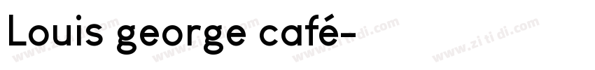 Louis george café字体转换
